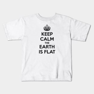 Keep Calm Flat Earth Kids T-Shirt